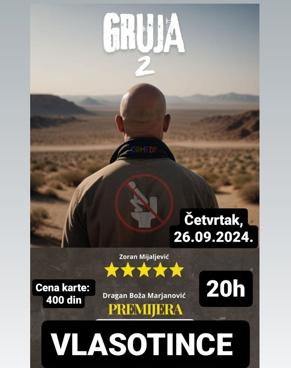 Dragan Boža Marjanović: „Gruja 2“, premijera, Kulturni centar Vlasotince Dragan Boža Marjanović: „Gruja 2“, premijera, Kulturni centar Vlasotince