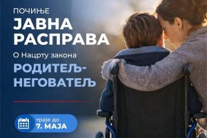 Leskovac: Do 7. maja rasprava o Nacrtu zakona o roditelju – negovatelju